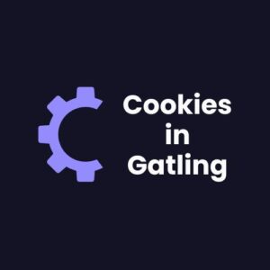 Cookies in Gatling: A Comprehensive Guide